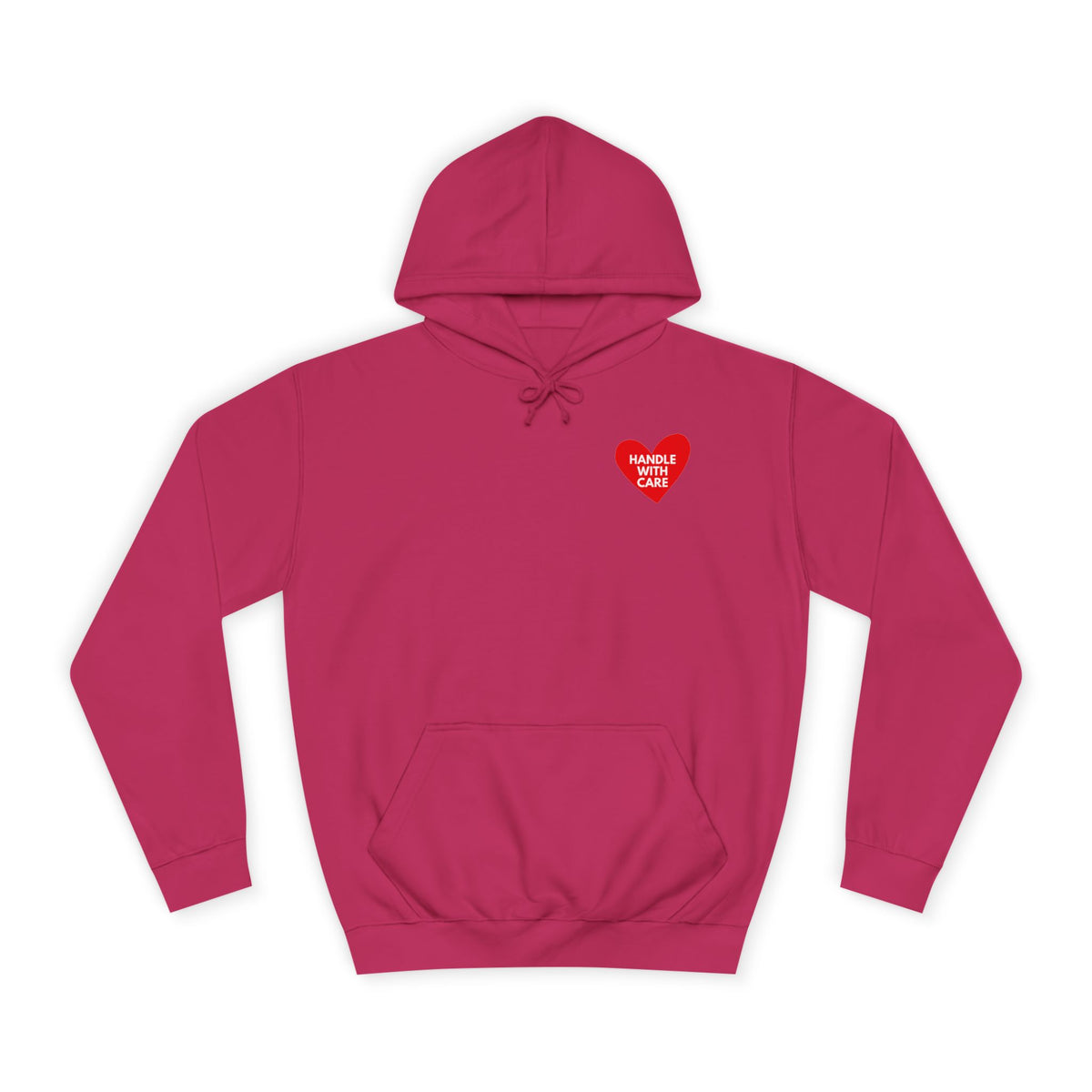 HANDLE WITH CARE Unisex College Hoodie