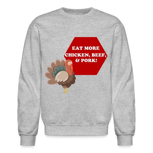 EAT MORE! Crewneck Sweatshirt - heather gray