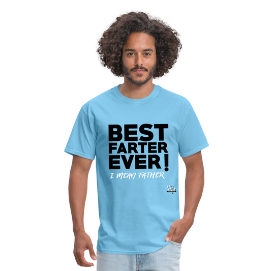 Best Farter Ever, I Mean Father T-shirt - aquatic blue