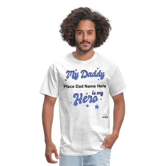 Daddy Is A Hero Customizable T-shirt - light heather gray