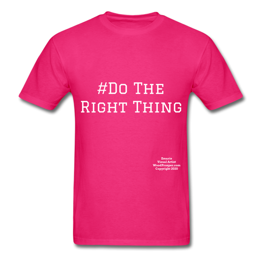 Do The Right Thing Crewneck Men's T-Shirt - fuchsia