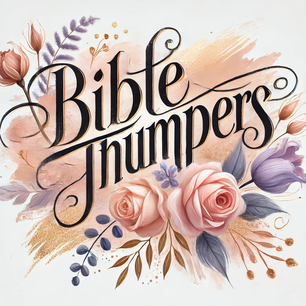 BIBLE THUMPERS