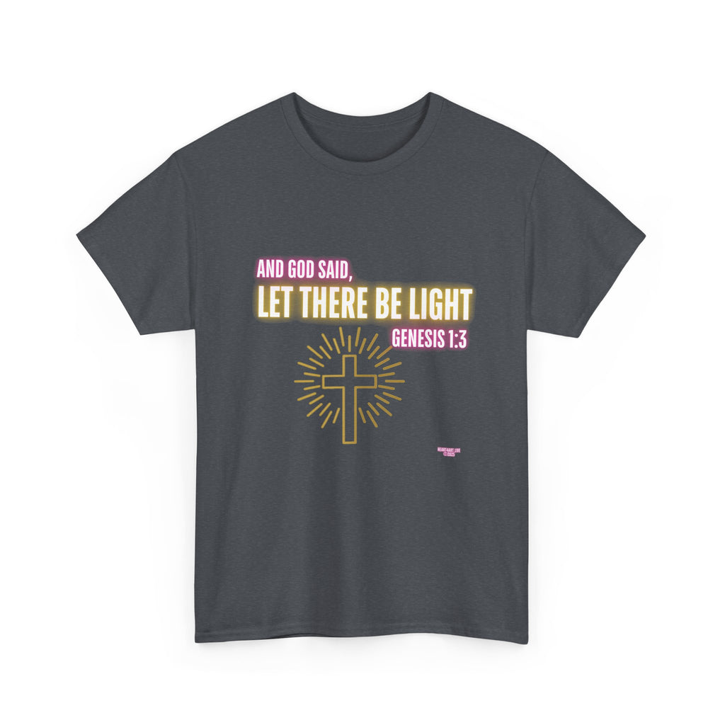 Let There Be Light! Christian Unisex Heavy Cotton Tee