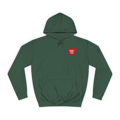 HANDLE WITH CARE Unisex College Hoodie