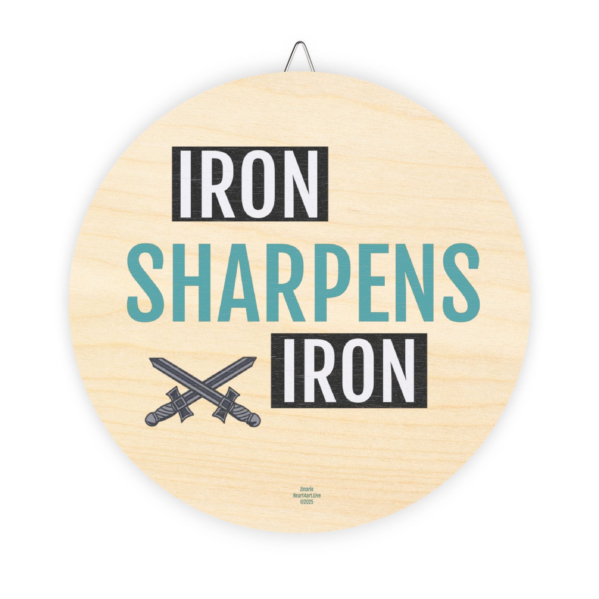 IRON SHARPENS IRON Wood Signs