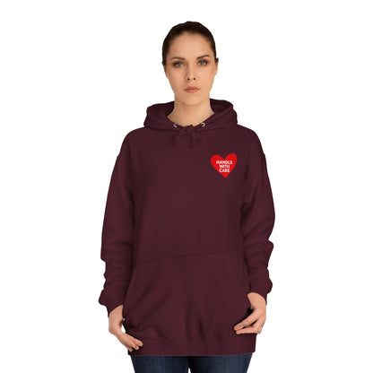 HANDLE WITH CARE Unisex College Hoodie