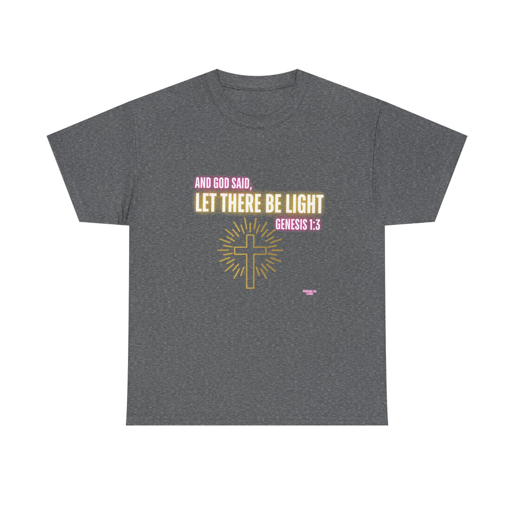 Let There Be Light! Christian Unisex Heavy Cotton Tee