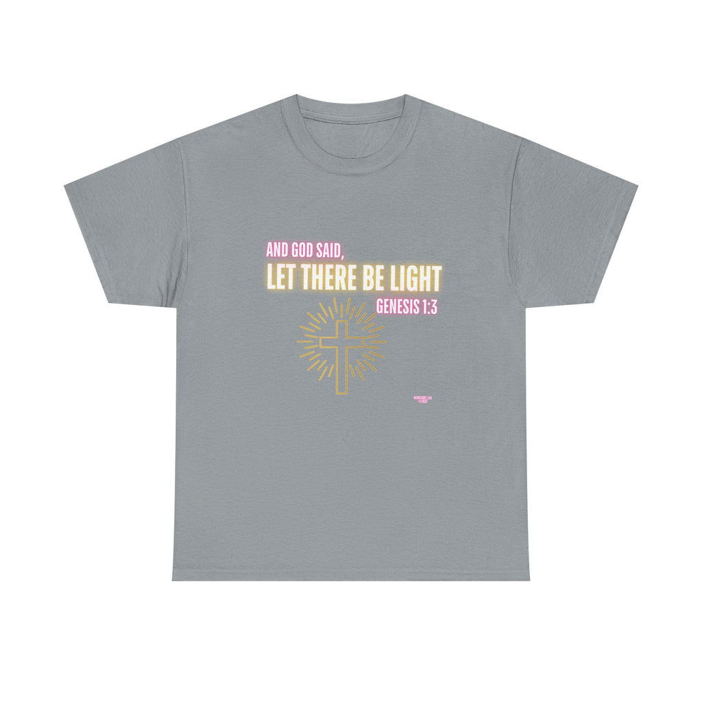 Let There Be Light! Christian Unisex Heavy Cotton Tee