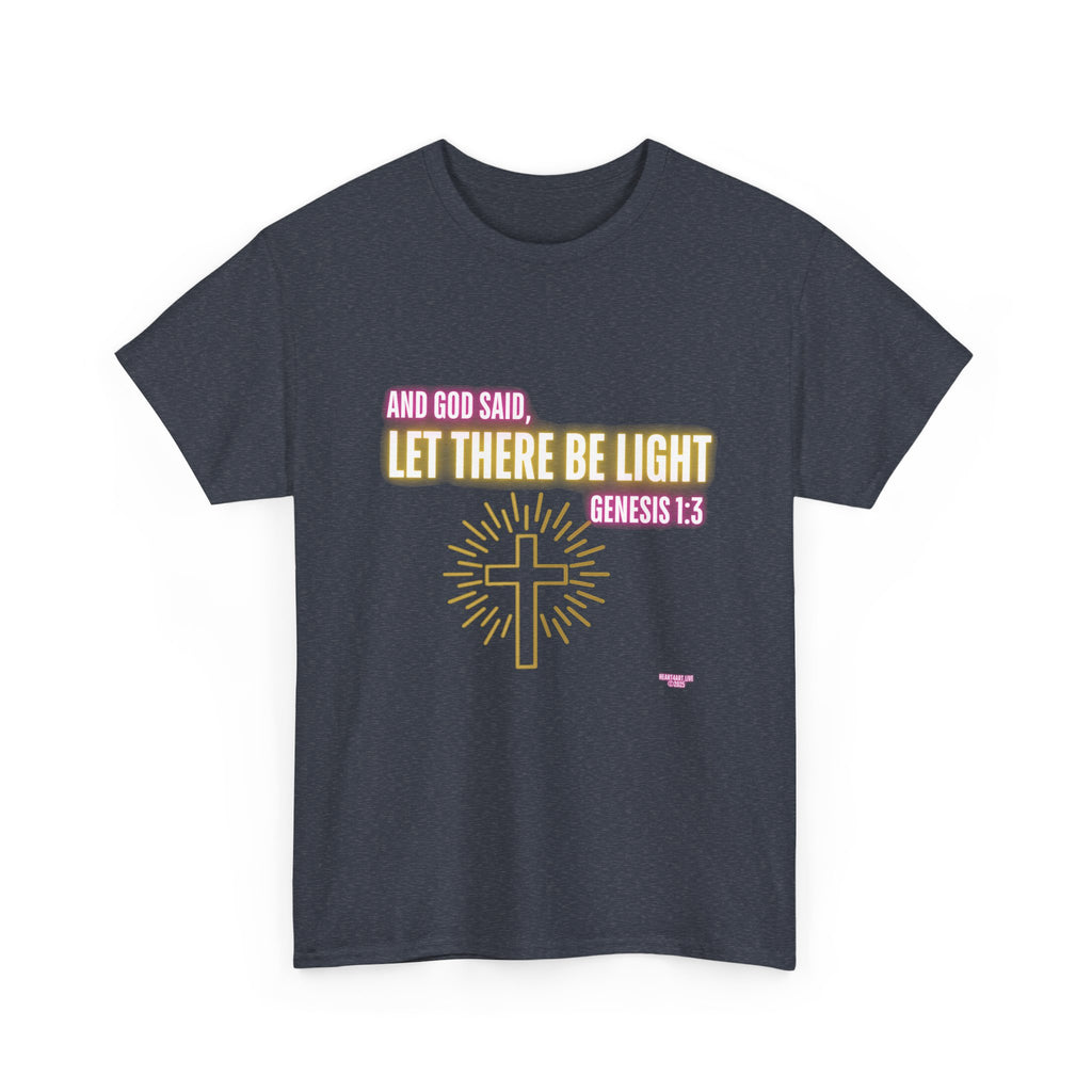 Let There Be Light! Christian Unisex Heavy Cotton Tee