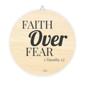 FAITH OVER FEAR Wood Signs