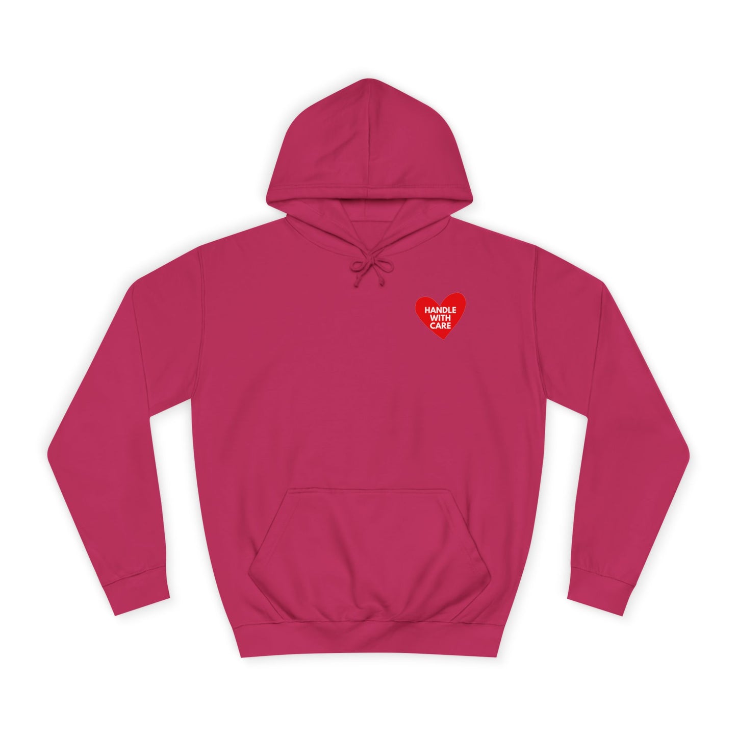 HANDLE WITH CARE Unisex College Hoodie