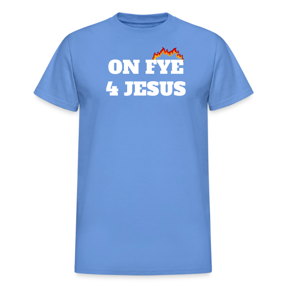 ON FYE 4 JESUS Gildan Ultra Cotton Adult T-Shirt - carolina blue