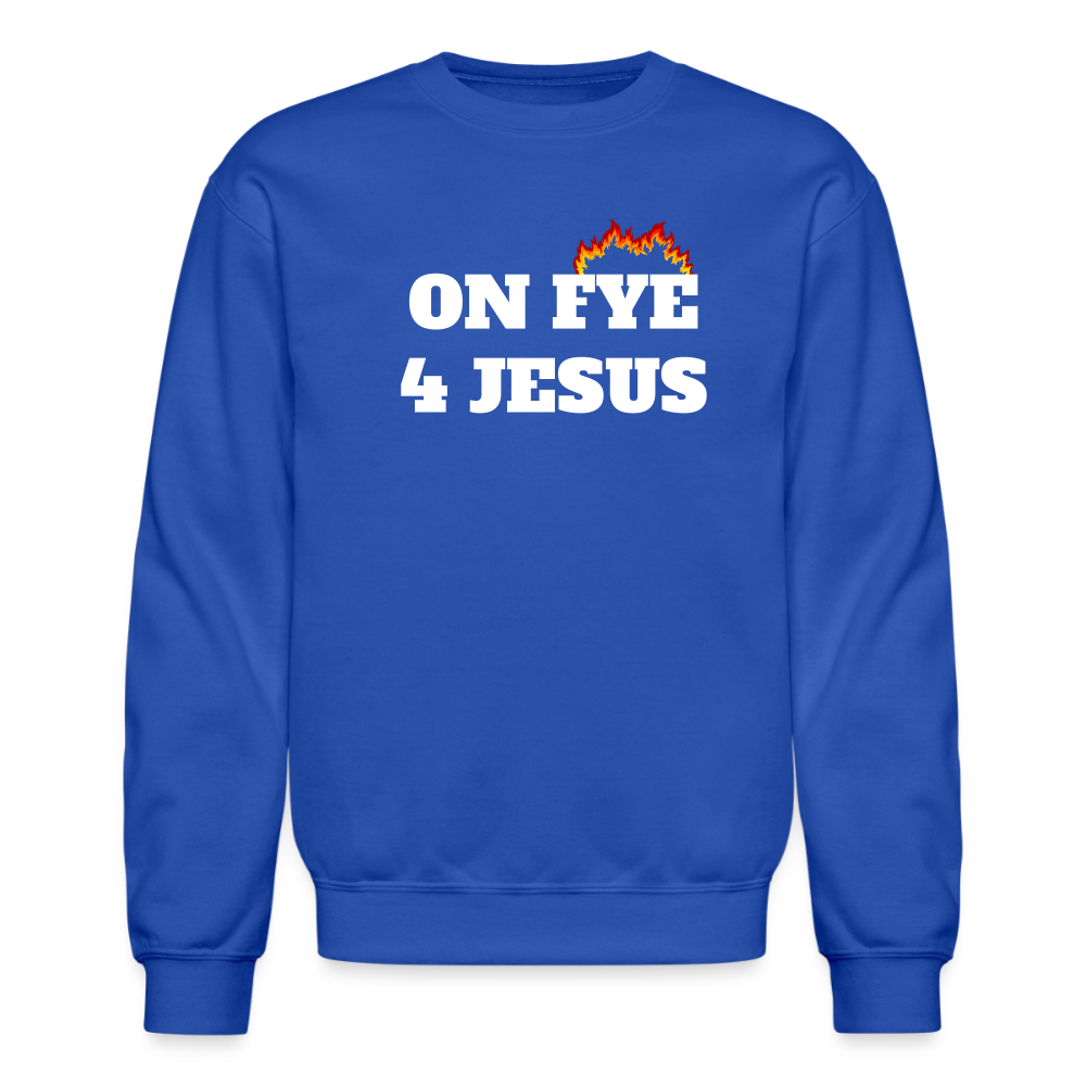 ON FYE 4 JESUS Crewneck Sweatshirt - royal blue