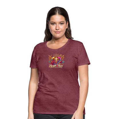 Heart4Her Women’s Premium T-Shirt - heather burgundy
