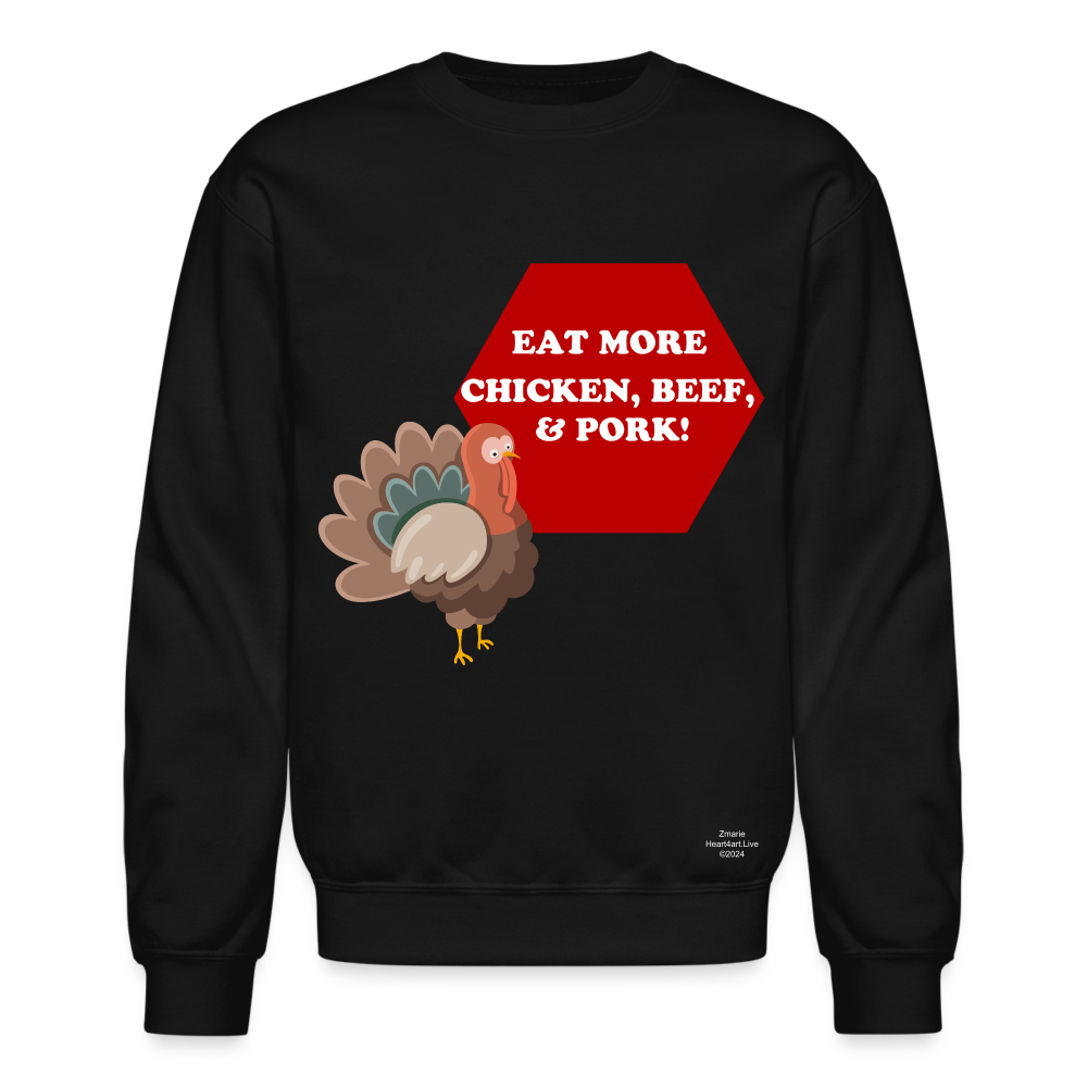 EAT MORE! Crewneck Sweatshirt - black
