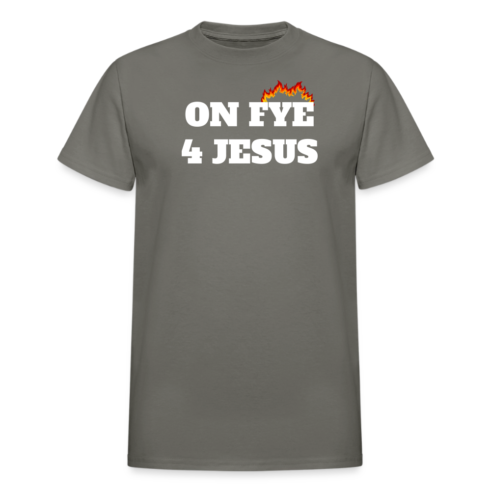 ON FYE 4 JESUS Gildan Ultra Cotton Adult T-Shirt - charcoal
