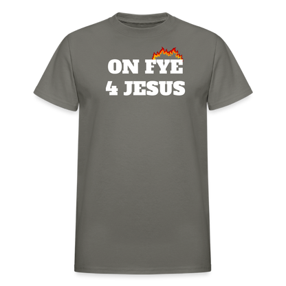 ON FYE 4 JESUS Gildan Ultra Cotton Adult T-Shirt - charcoal