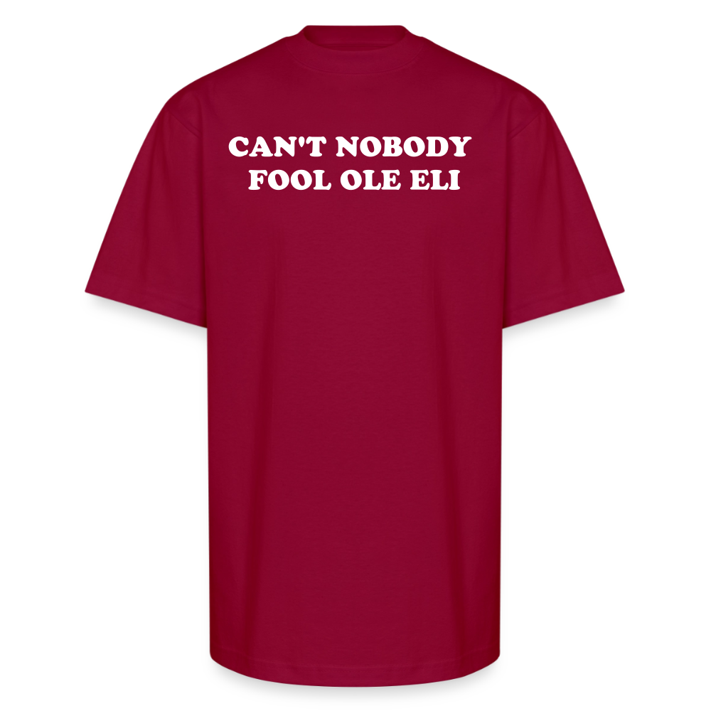 Cant Nobody Fool Ole Eli Unisex Oversized Heavyweight T-Shirt - cardinal