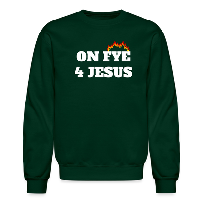 ON FYE 4 JESUS Crewneck Sweatshirt - forest green