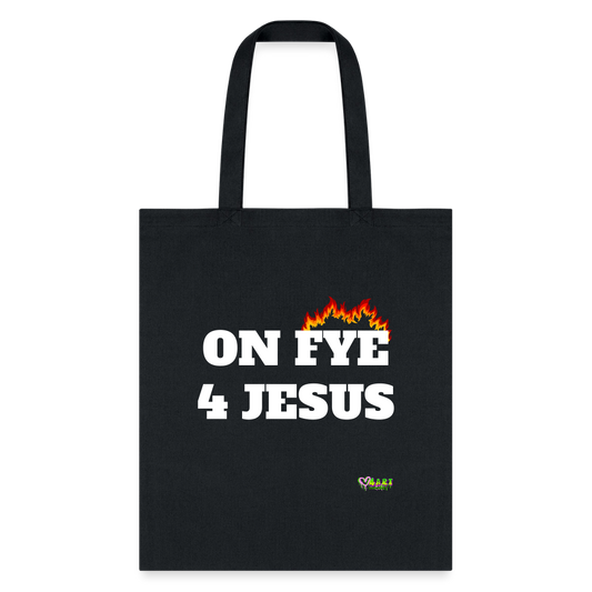 ON FYE 4 JESUS Tote Bag - black