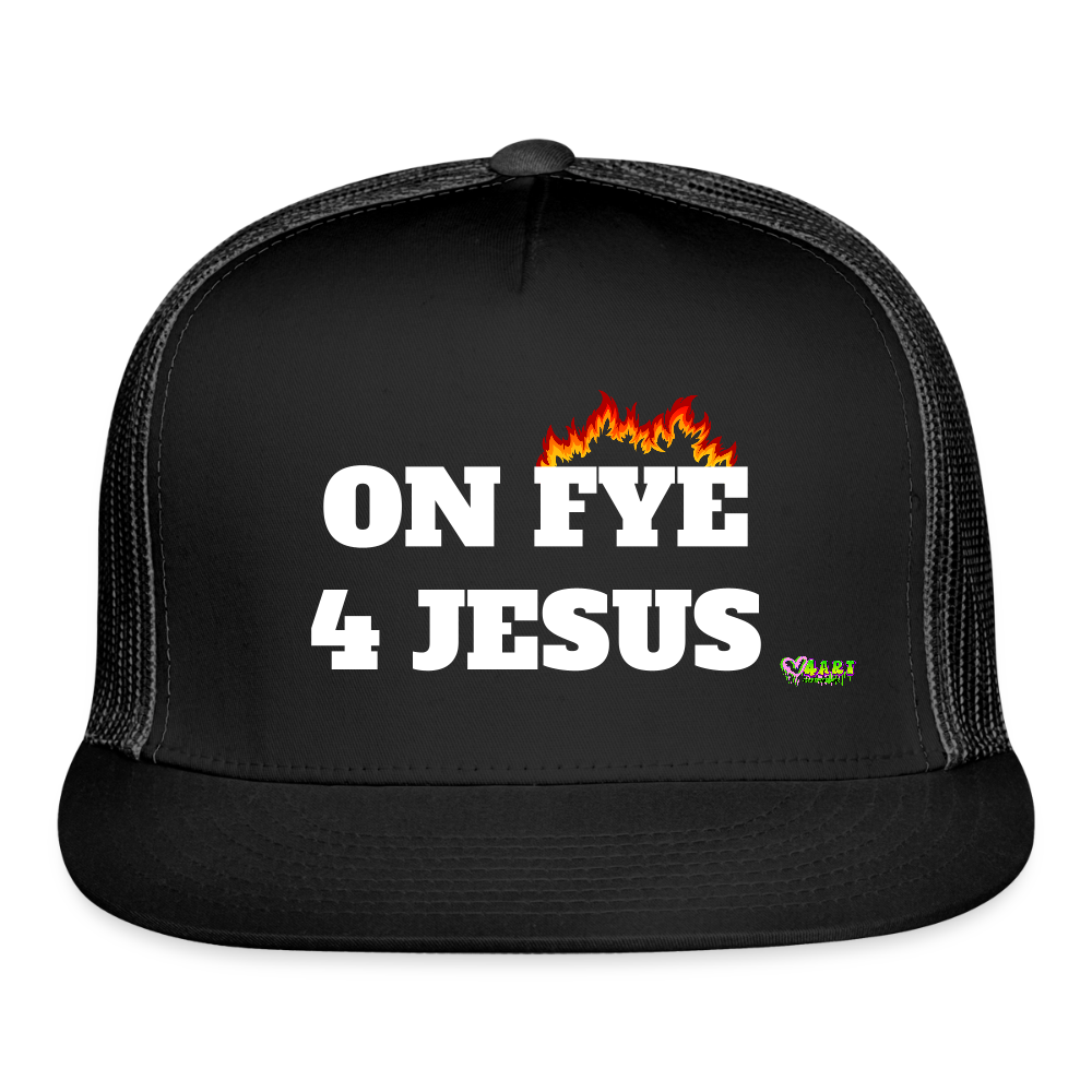 ON FYE 4 JESUS Trucker Hat - black/black