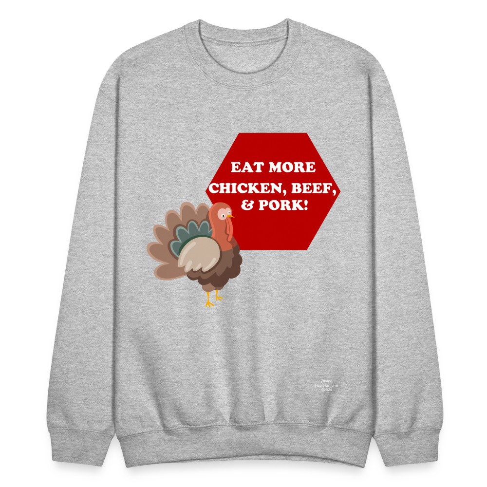 EAT MORE! Crewneck Sweatshirt - heather gray