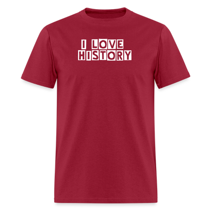 I LOVE HISTORY Unisex Classic T-Shirt - dark red