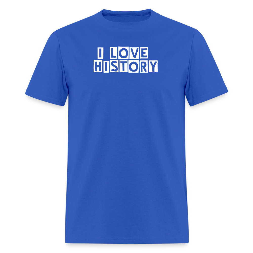 I LOVE HISTORY Unisex Classic T-Shirt - royal blue