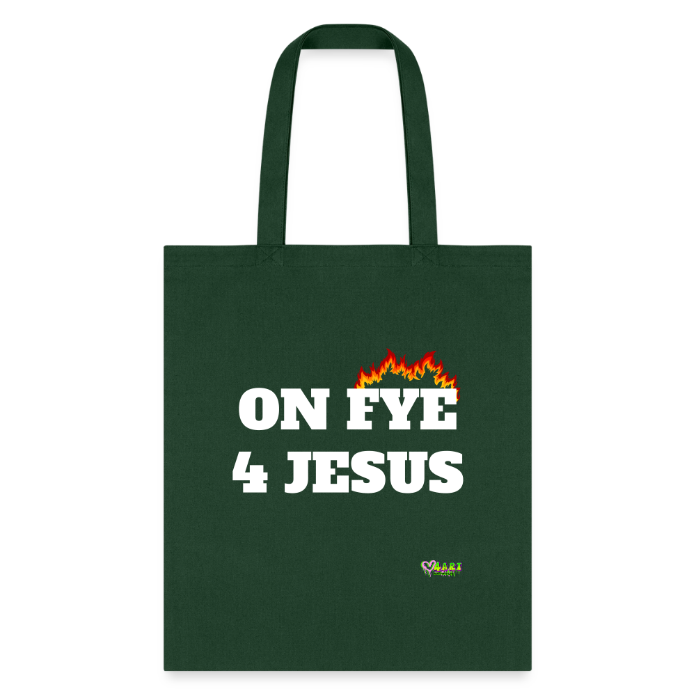 ON FYE 4 JESUS Tote Bag - forest green