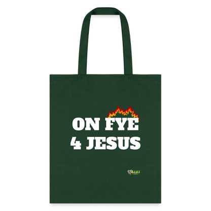 ON FYE 4 JESUS Tote Bag - forest green