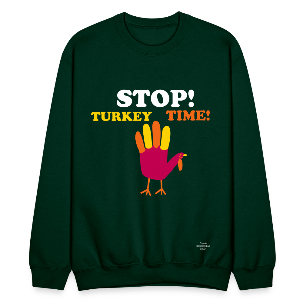 STOP TURKEY TIME! Crewneck Sweatshirt - forest green
