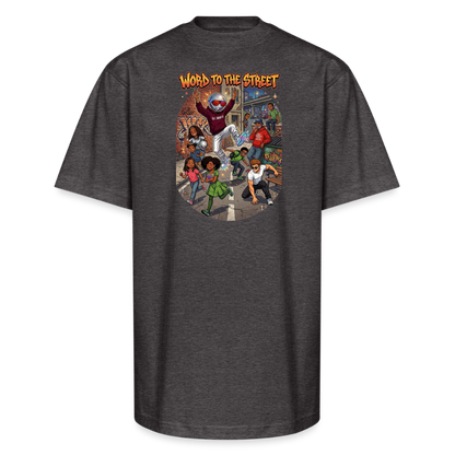 WORD TO THE STREET Unisex Oversized Heavyweight T-Shirt - charcoal grey