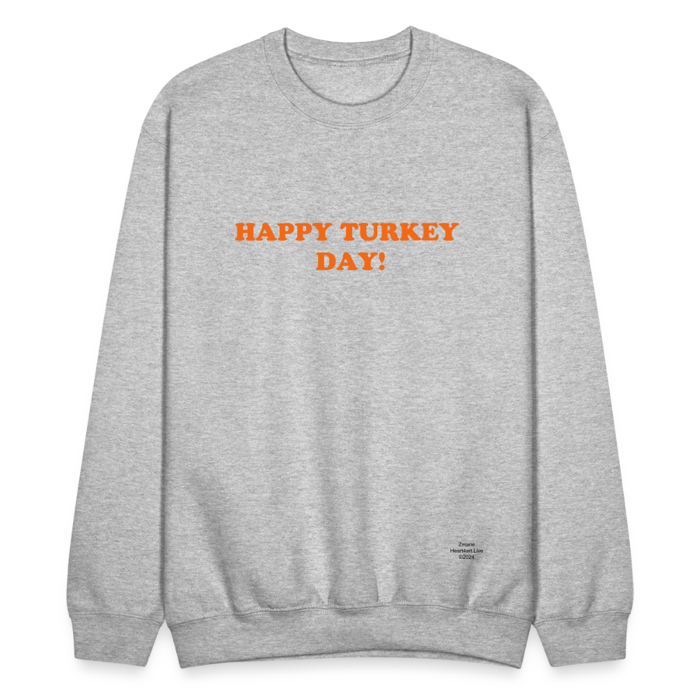 HAPPY TURKEY DAY Crewneck Sweatshirt - heather gray
