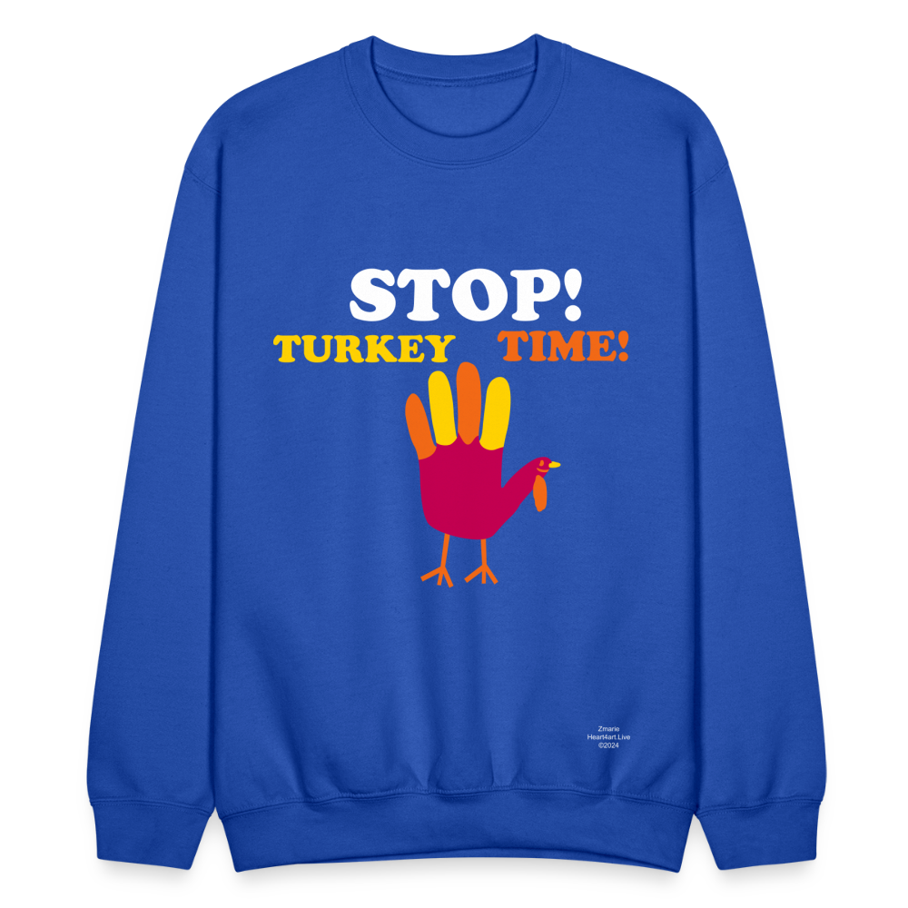STOP TURKEY TIME! Crewneck Sweatshirt - royal blue
