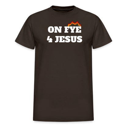 ON FYE 4 JESUS Gildan Ultra Cotton Adult T-Shirt - dark chocolate
