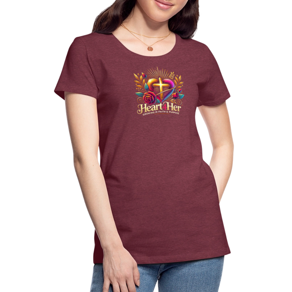 Heart4Her Women’s Premium T-Shirt - heather burgundy