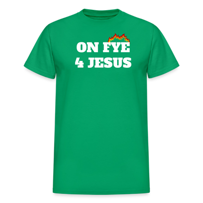 ON FYE 4 JESUS Gildan Ultra Cotton Adult T-Shirt - irish green