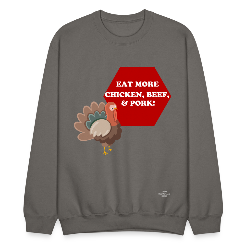 EAT MORE! Crewneck Sweatshirt - asphalt gray