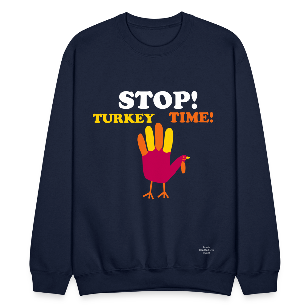 STOP TURKEY TIME! Crewneck Sweatshirt - navy