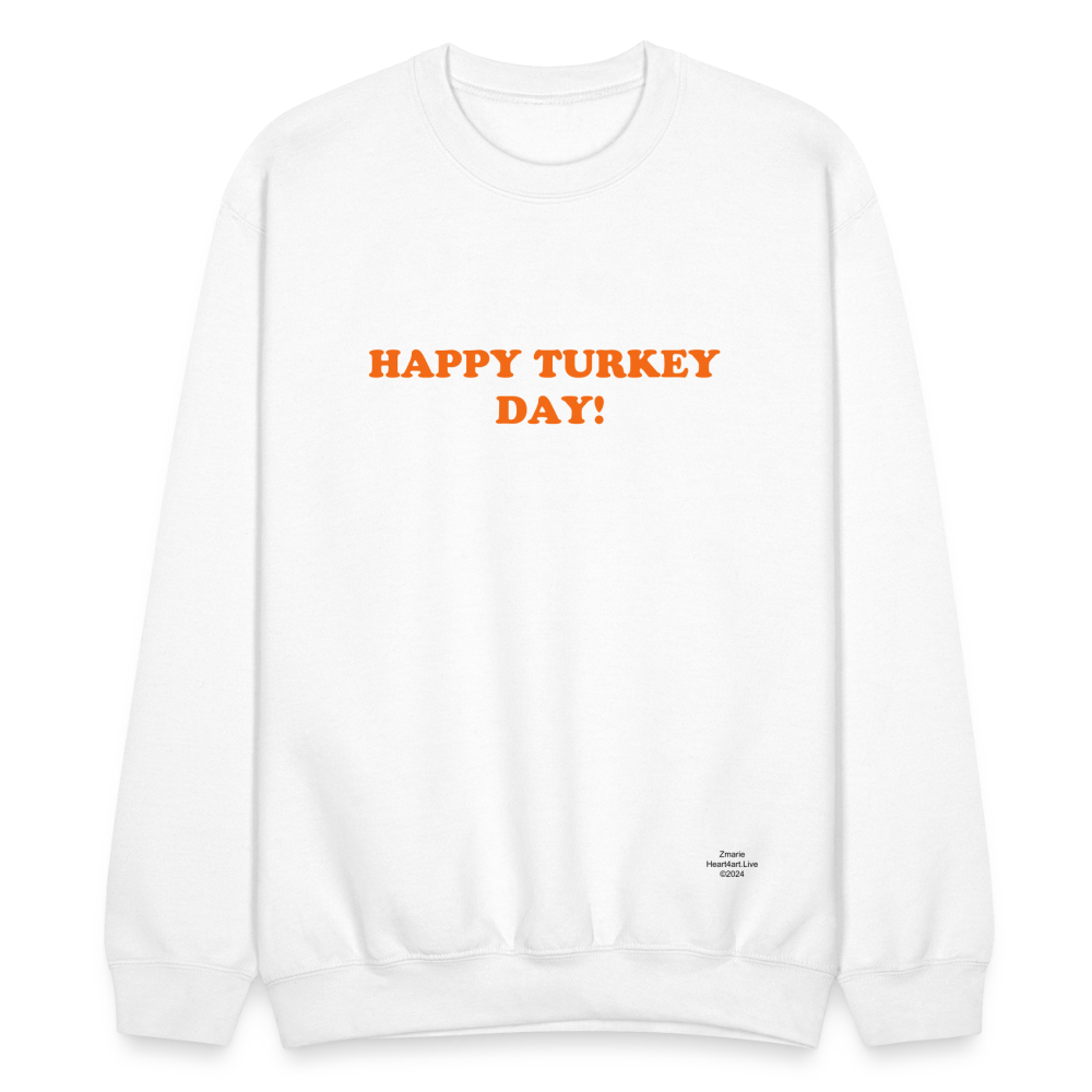 HAPPY TURKEY DAY Crewneck Sweatshirt - white