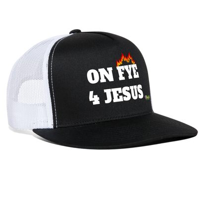 ON FYE 4 JESUS Trucker Hat - black/white