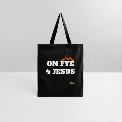 ON FYE 4 JESUS Tote Bag - black