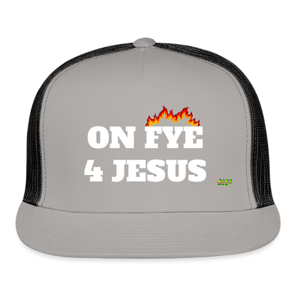 ON FYE 4 JESUS Trucker Hat - gray/black
