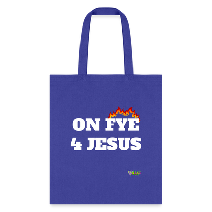 ON FYE 4 JESUS Tote Bag - royal blue