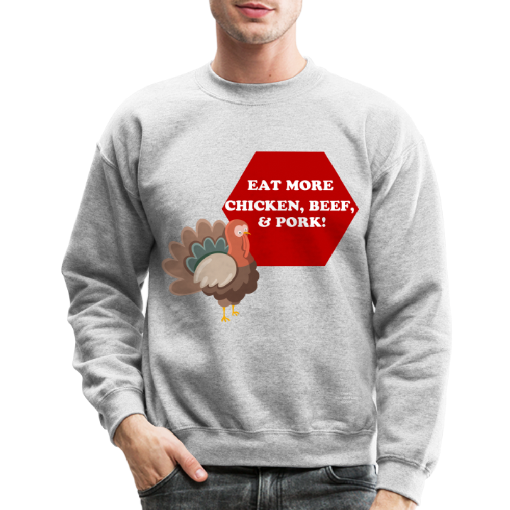 EAT MORE! Crewneck Sweatshirt - heather gray