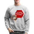 EAT MORE! Crewneck Sweatshirt - heather gray