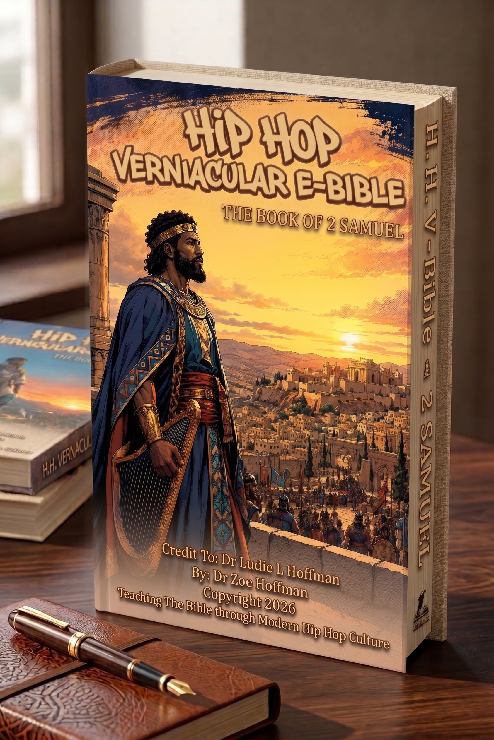 Book of 2 Samuel- HIP HOP VERNACULAR E-BIBLE ©2026