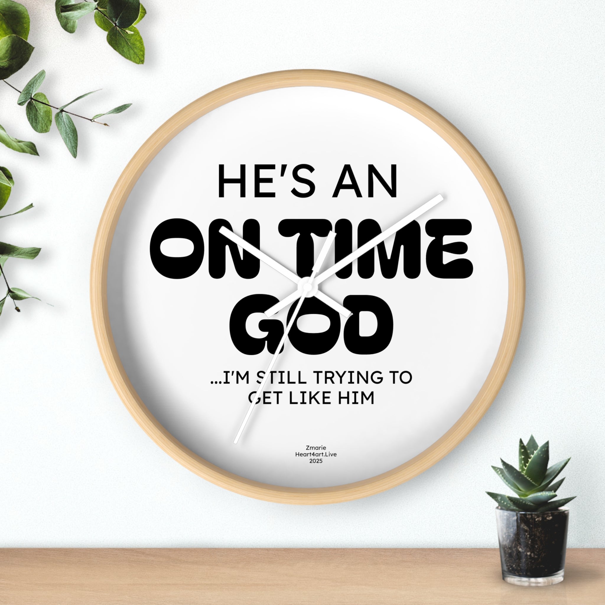He's An On Time God Wall Clock