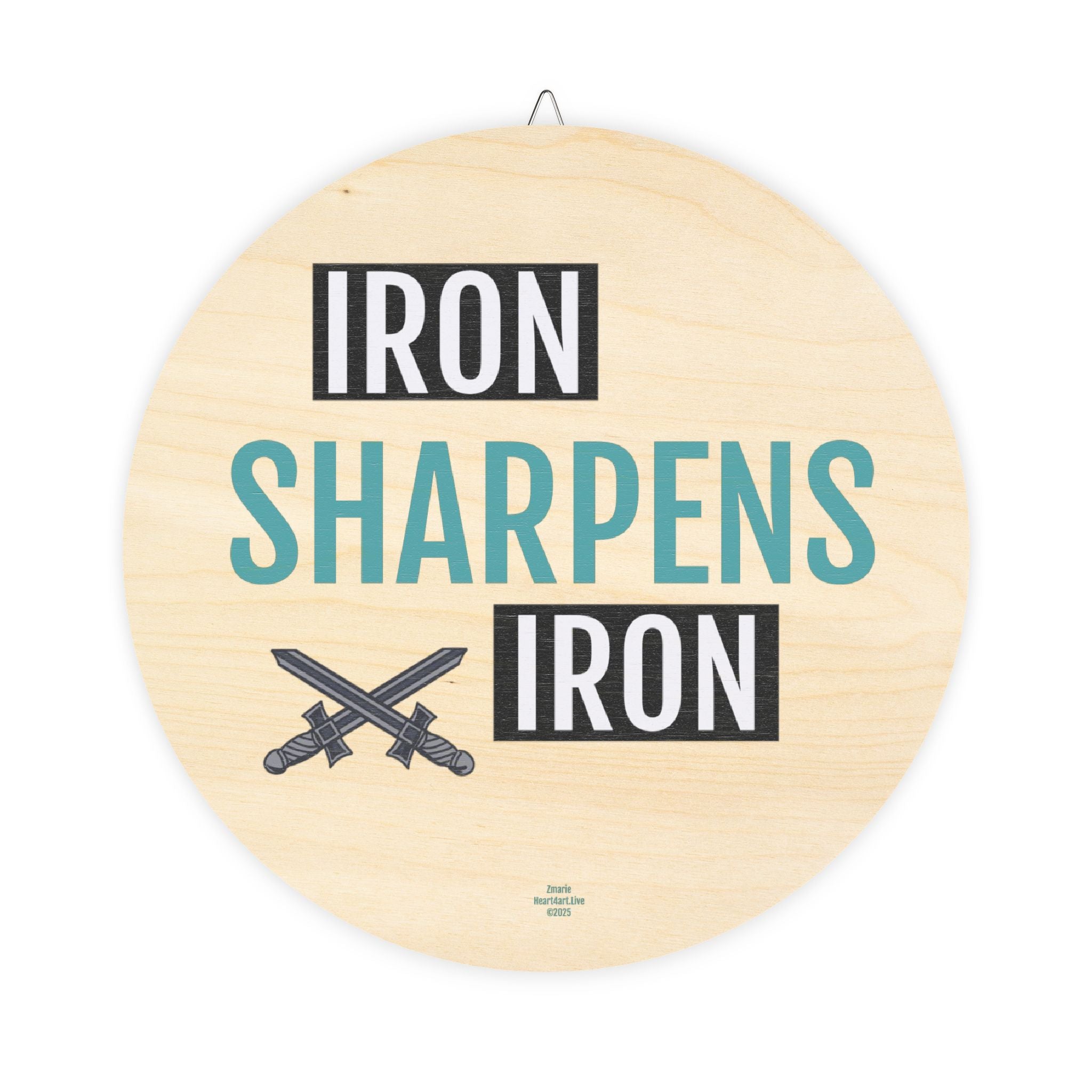 IRON SHARPENS IRON Wood Signs