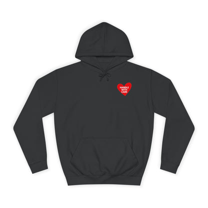 HANDLE WITH CARE Unisex College Hoodie